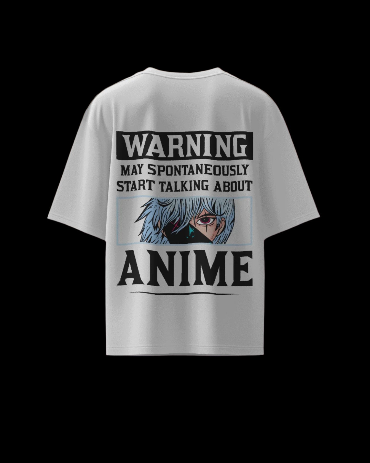 Warning I May Spontaneously Start Talking about Anime - Regular or Oversized Fit T-Shirt - Jaykaystreetwear